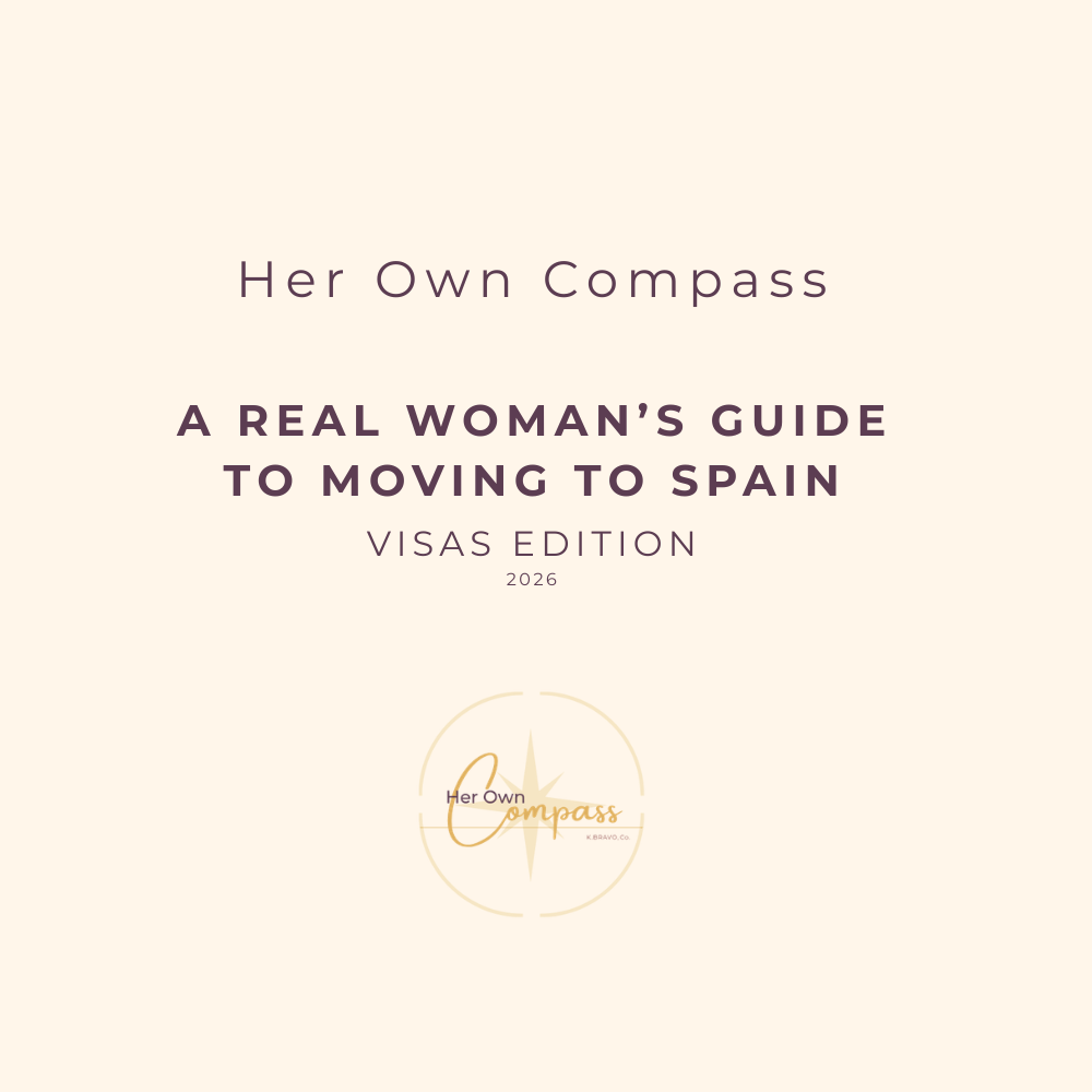 Her Own Compass: A Real Woman's Guide to Moving to Spain — Visas